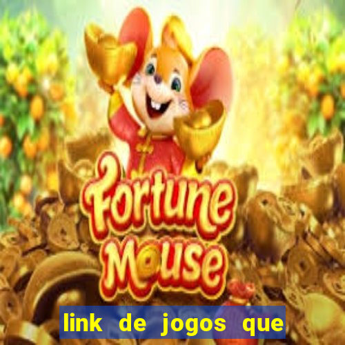 link de jogos que ganha dinheiro